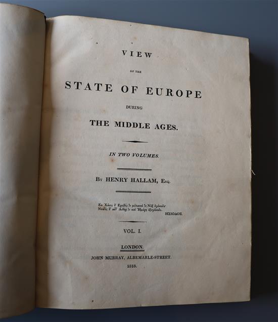 Hallam, Henry - View of the State of Europe Dining the Middle Ages, 2 vols, qto, rebacked, quarter calf, John